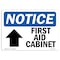 Signmission OSHA Notice, 5" Height, First Aid Cabinet Up Arrow Sign With Symbol, 7" X 5", Landscape OS-NS-D-57-L-12726 - alternate 1